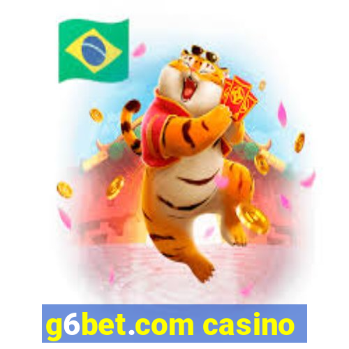 g6bet.com casino